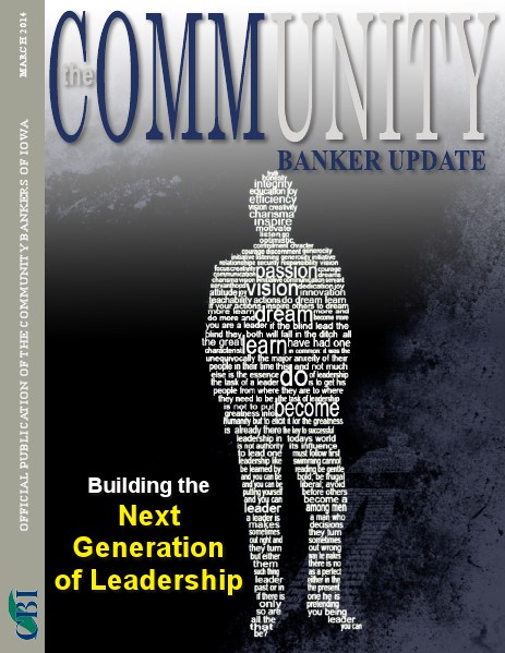 Community Bankers of Iowa Monthly Banker Update March 2014