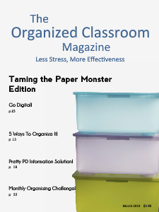 The Organized Classroom Magazine March 2013