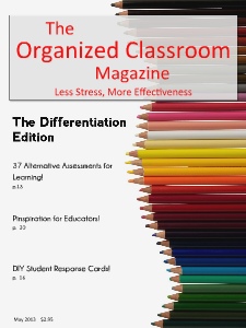 The Organized Classroom Magazine May 2013
