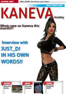 Kaneva Monthly March 6th 2013