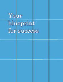 Your blueprint for success