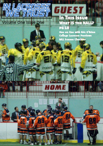 In Lacrosse We Trust Magazine Volume 1 March 2013