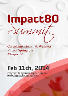 2014 Impact80 Caregiving & Health Summit