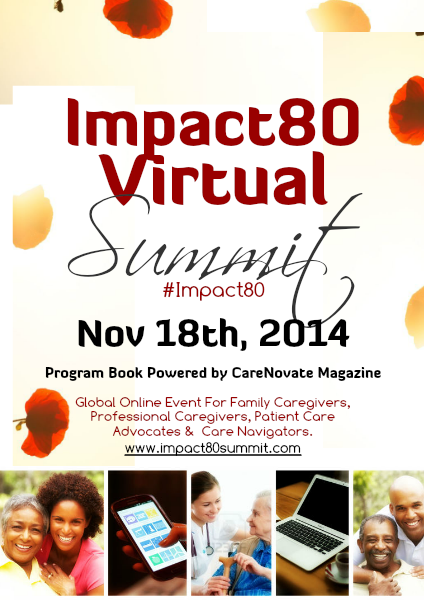 CareNovate Magazine 2014 Fall Impact80 Virtual Summit Program Book