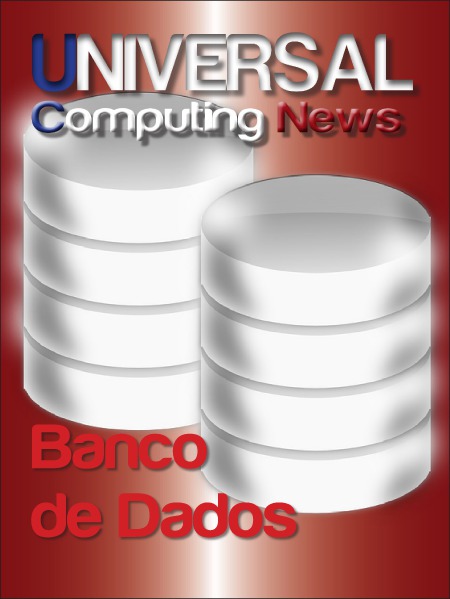 Universal Computing News - UCN 3ª Edição - Banco de Dados