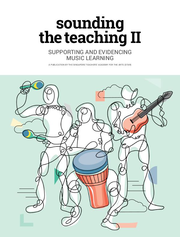 Sounding the Teaching II: Supporting and Evidencing Music Learning Sounding the Teaching II