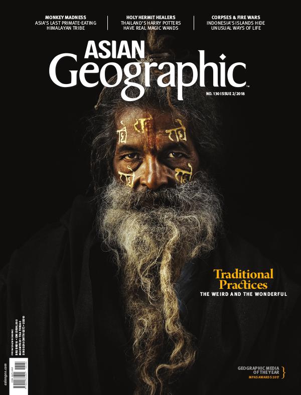 Asian Geographic Issue 02/2018 (130)