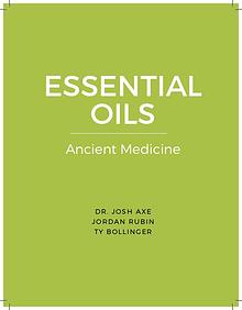 ESSENTIAL OILS Ancient Medicine
