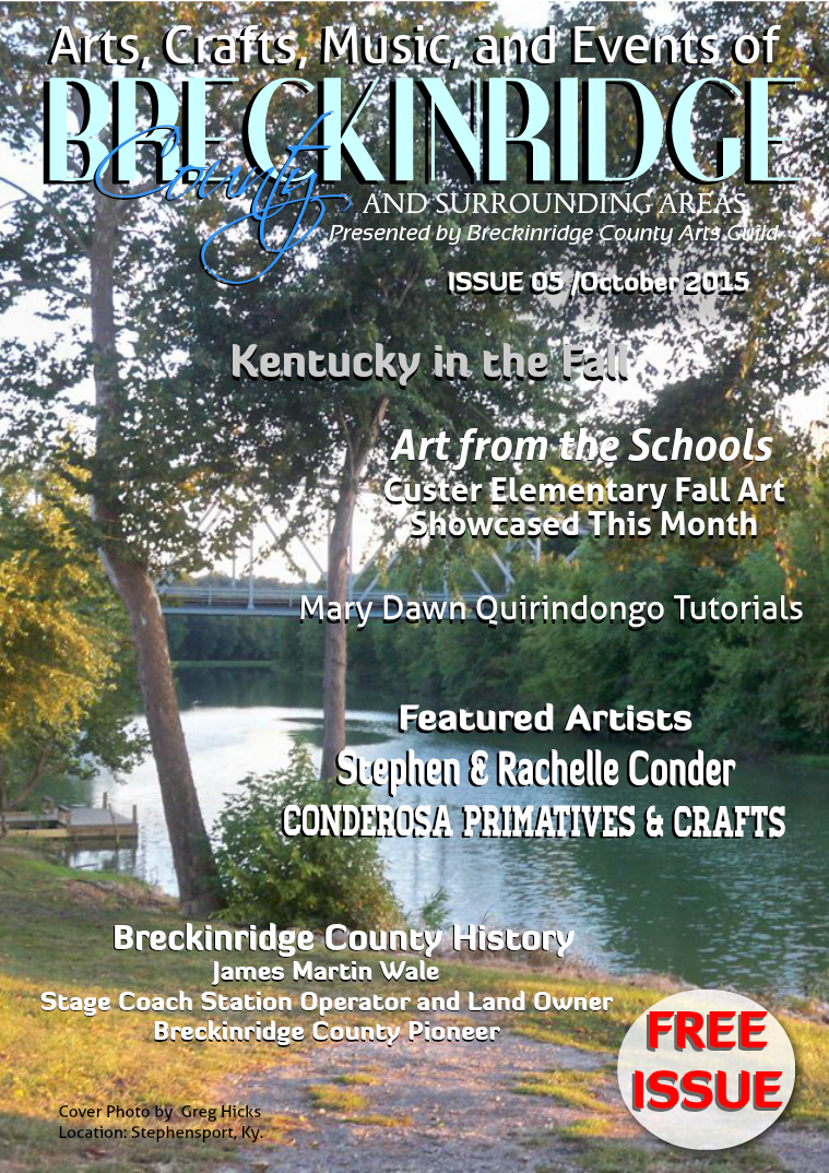 Arts, Crafts, Music, & Events of Breckinridge County Issue 5,  October 2015