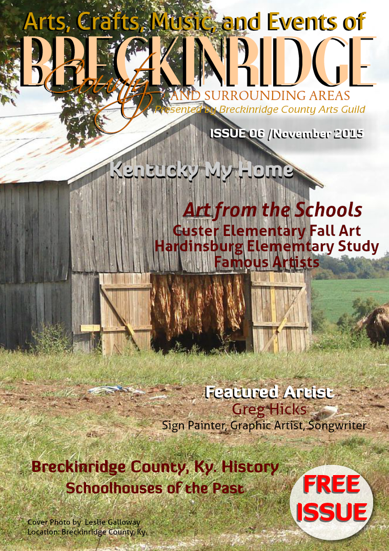 Arts, Crafts, Music, & Events of Breckinridge County Issue 6,  November 2015