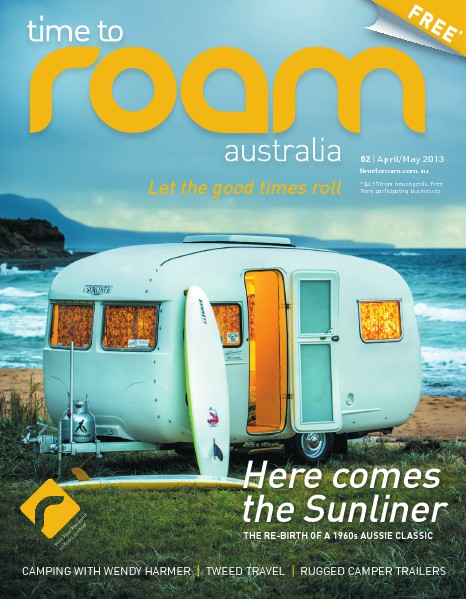 Time to Roam Magazine Issue 2 - April/May 2013