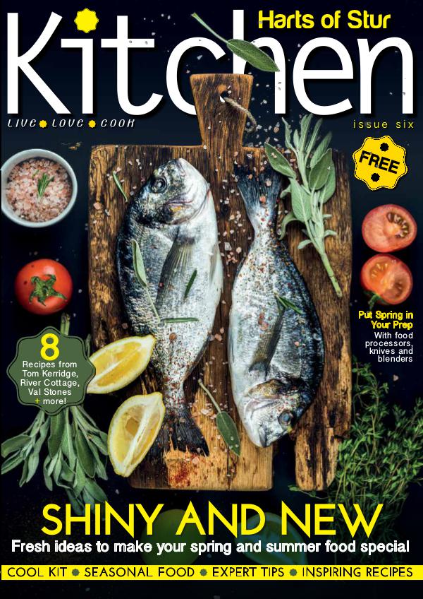 Harts of Stur Kitchen Issue 6, spring & summer 2018