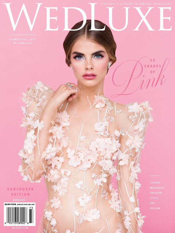WedLuxe Magazine Summer/Fall 2017 Vancouver & Western Edition