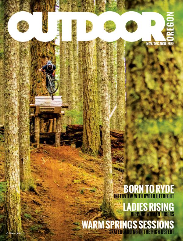 Outdoor Central Oregon Issue 8 | November/December 2018