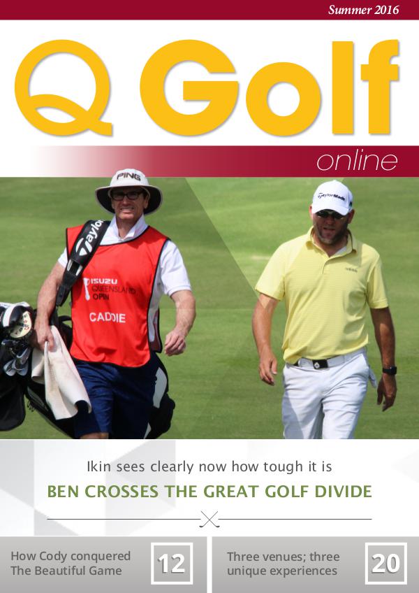 Q Golf - Official online magazine for Golf Queensland Summer 2016