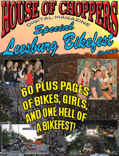 HOUSE OF CHOPPERS APRIL 2014 ISSUE 1 SPECIAL ISSUE: 2014 LEESBURG BIKEFEST PHOTO EDITIO