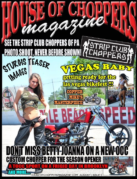 HOUSE OF CHOPPERS APRIL 2014 ISSUE 1 AUGUST 2014, VOL 5