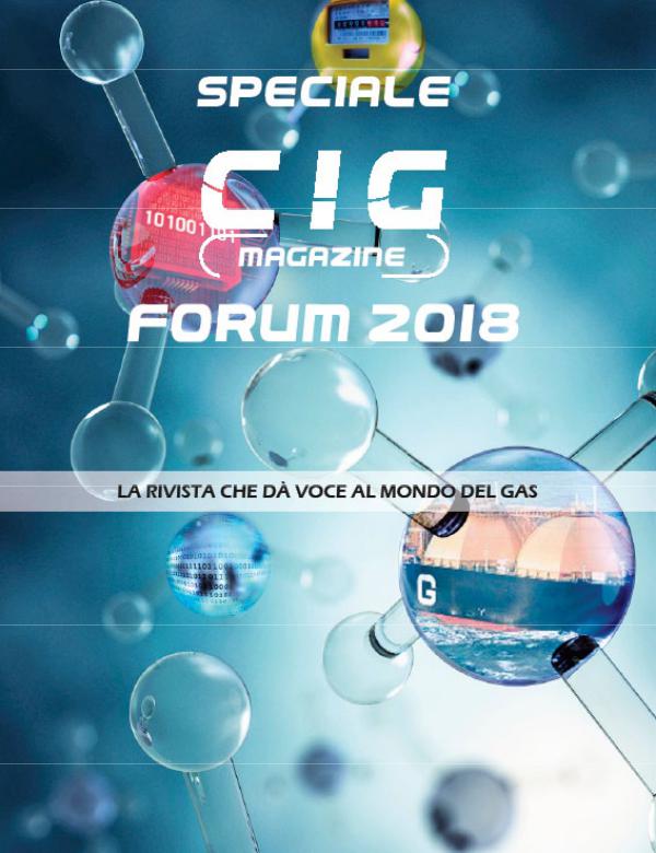 CIG Magazine - La rivista che dà voce al mondo del gas Speciale FORUM UNI-CIG 2018