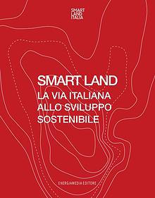 Smart Land - La via italiana allo sviluppo sostenibile