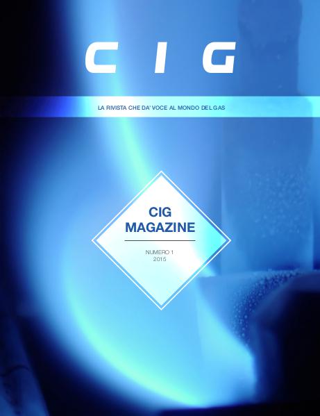 CIG Magazine - La rivista che dà voce al mondo del gas CIG Magazine 1