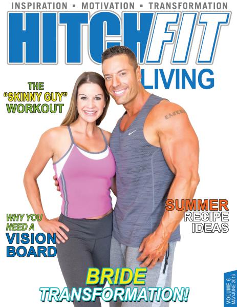 Hitch Fit Living Magazine Volume 6 - May/June 2016
