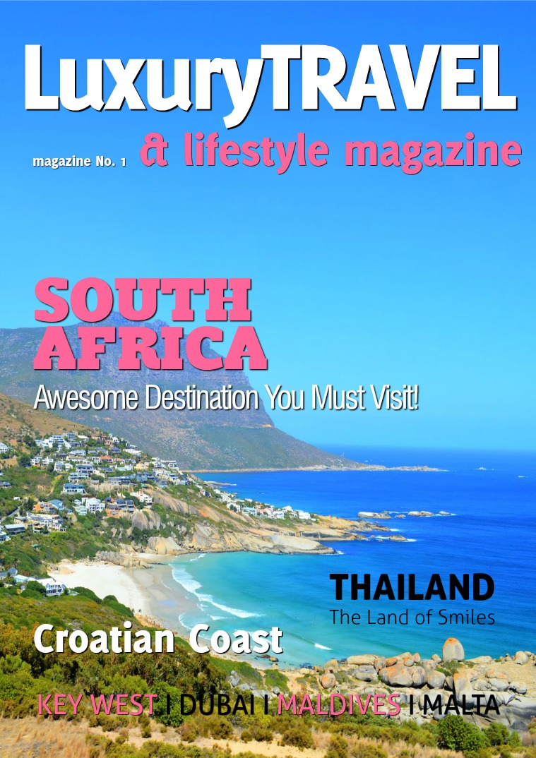 Luxury Travel & Lifestyle Magazine Luxury Travel & Lifestyle Magazine