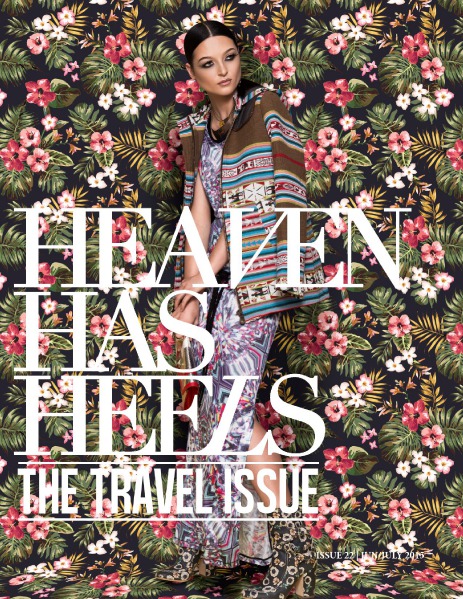Heaven Has Heels | Summer Travel Issue Summer 2015