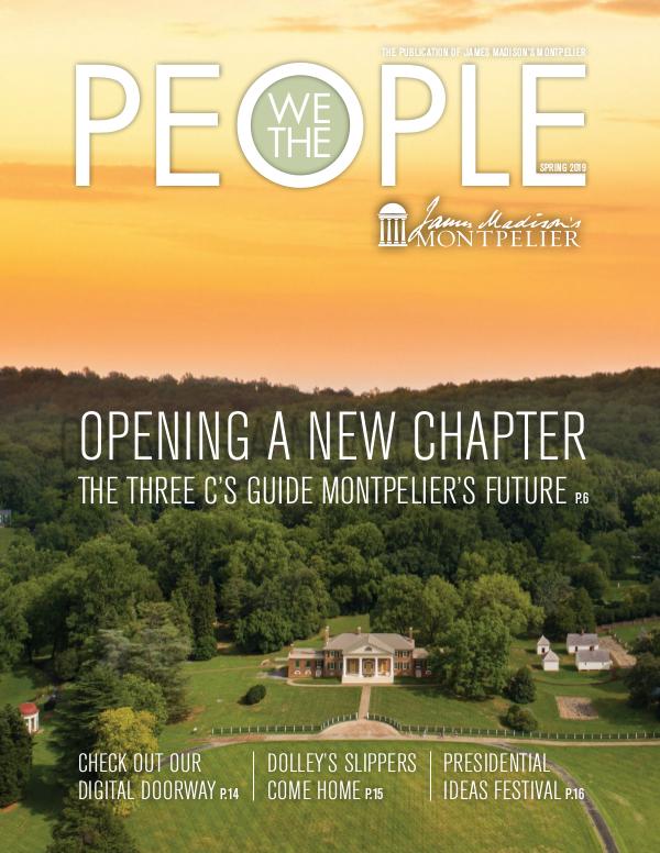 James Madison's Montpelier We The People Spring 2019 WTP_Spring 2019_FINAL-web