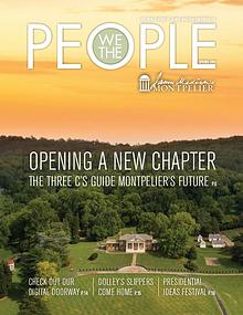 James Madison's Montpelier We The People Spring 2019
