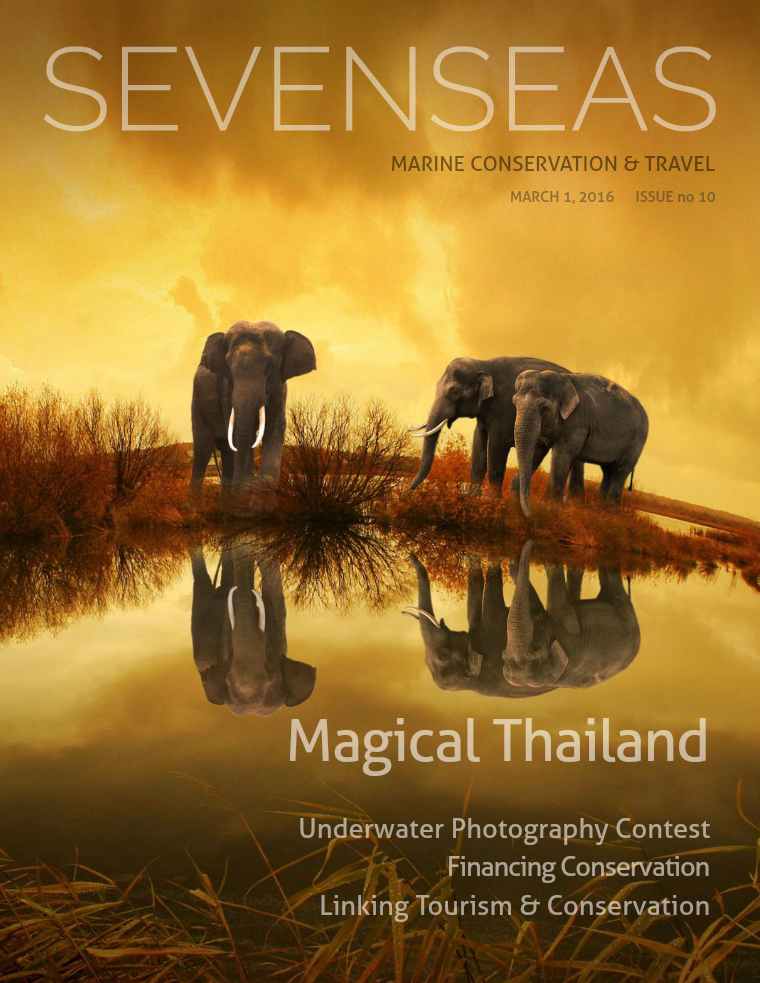 SEVENSEAS Marine Conservation & Travel Issue 10, March 2016