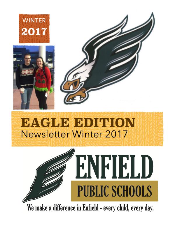 Enfield High Newsletters - Eagle Edition EHS 2017 Winter Edition