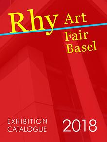 Catalogue of Rhy Art Fair Basel 2018