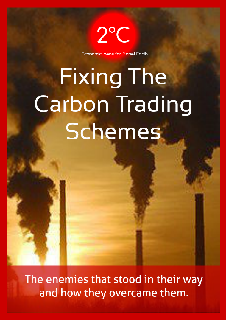 2°C, Fixing the Carbon Trading Schemes Fixing the Carbon Trading Schemes