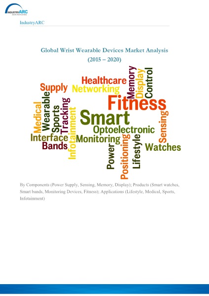 Wrist Wearable Devices Market to Reach $35 billion by 2020 Wrist Wearable Devices Market