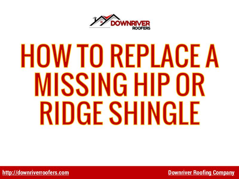 How to Replace a Missing Hip or Ridge Shingle