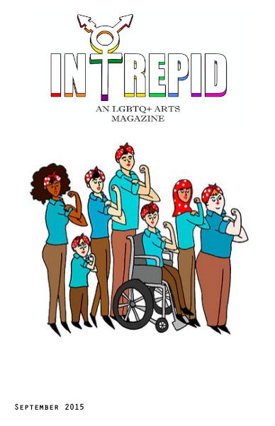Intrepid: An LGBTQ+ Arts Magazine September 2015