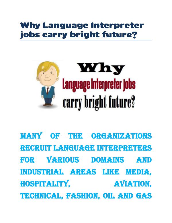 Why Language Interpreter jobs carry bright future? Why Language Interpreter jobs carry bright future