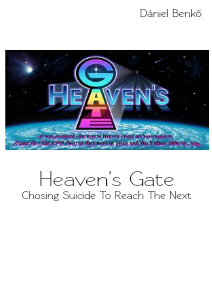 Heaven's Gate: Chosing Suicide to reach the Next Level Apr. 9. 2013.
