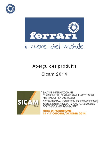 A. Ferrari SpA - SICAM 2014 Aperçu des produits