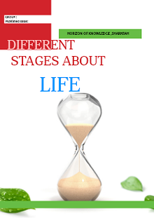 Different stages about life..
