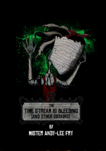 The Time Stream is Bleeding (and Other Oddkind) (apr 2013)