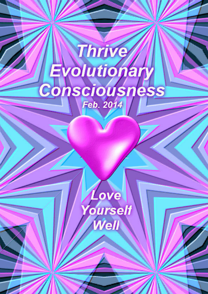 Thrive; Evolutionary Consciousness Feb 2014