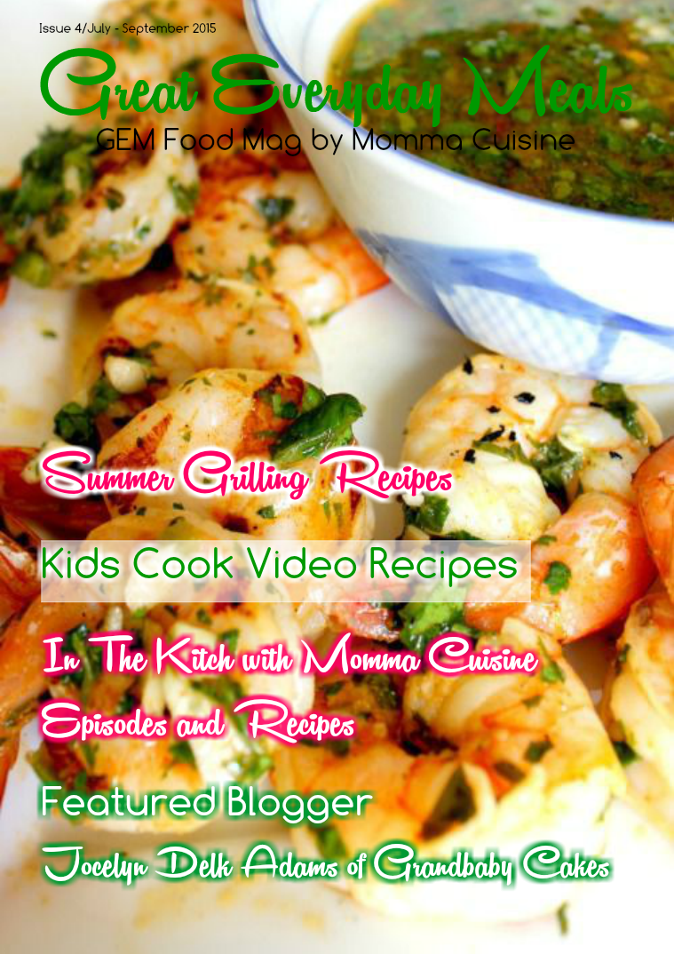 Great Everyday Meals Magazine | By Momma Cuisine Summer 2015