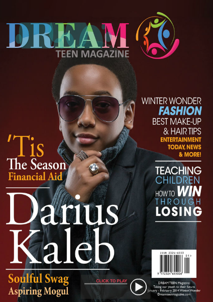 DREAM TEEN Magazine January | February Winter 2014 Issue