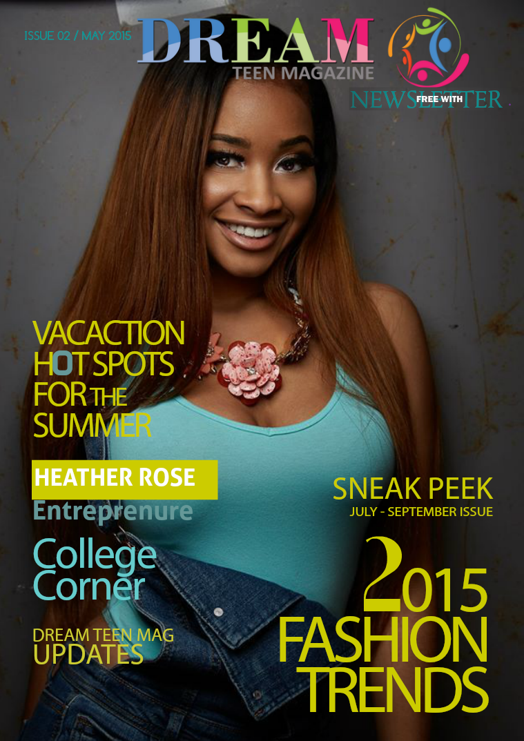 DREAM TEEN Mag's Newsletter - Checkout Magazine for More Fun Articles Newsletter May 2015