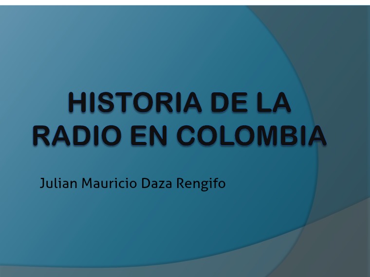 La Historia De La Radio En Colombia historia de la radio en colombia