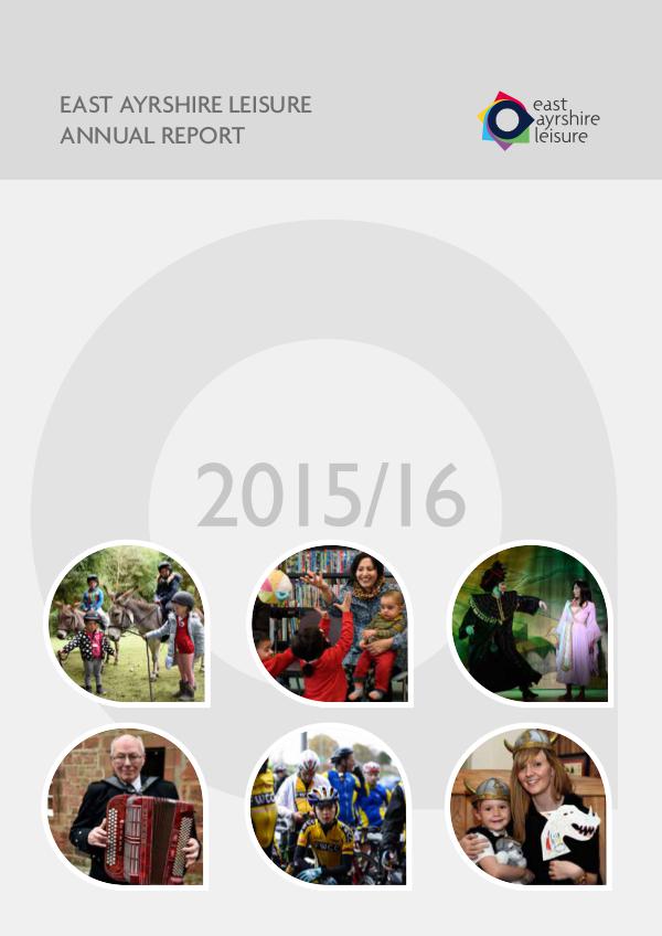 East Ayrshire Leisure Annual Report 2015/16 2015/16