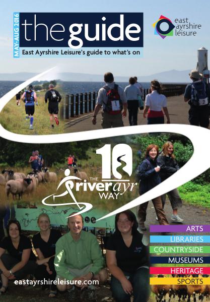 East Ayrshire Leisure - The Guide May-Aug 2016 May 2016