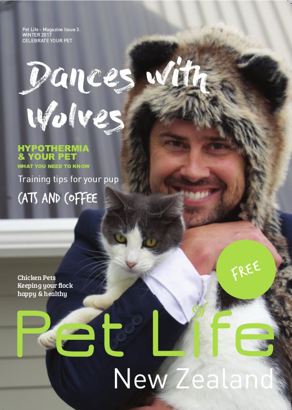 Pet Life Magazine, New Zealand Pet Life Magazine Issue 3 Winter 2017