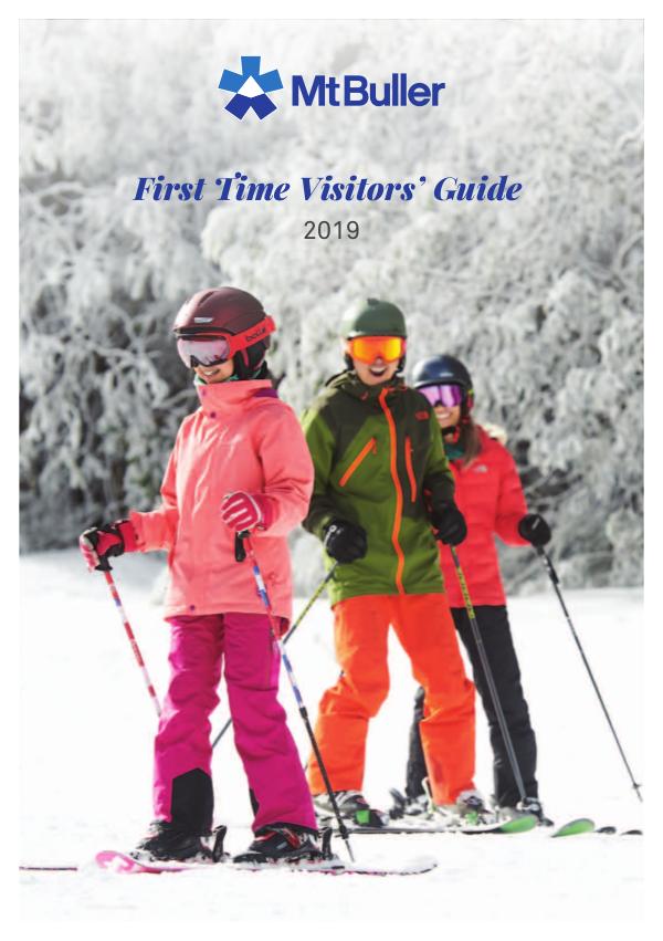 2019 Mt Buller First Time Visitor's Guide mt_buller_first_time_guide_2019_web